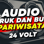 Audio Truk & Bus 24 Volt: Upgrade Suara Makin Mantap!